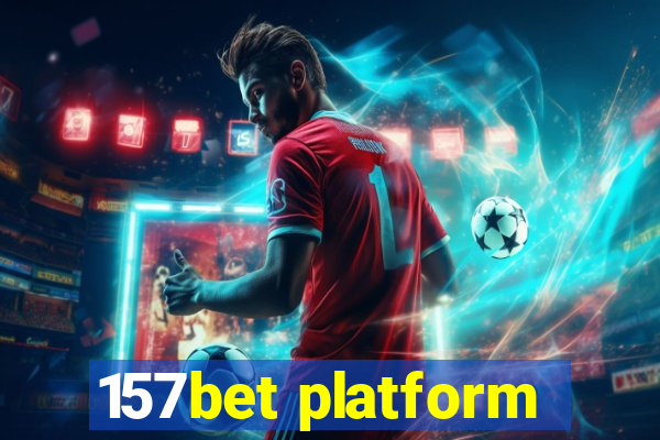 157bet platform